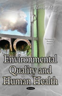 Environmental quality and human health /