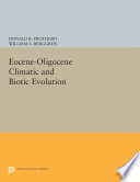 Eocene-Oligocene climatic and biotic evolution /