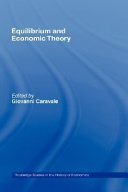 Equilibrium and economic theory / edited by Giovanni Alfredo Caravale.