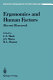 Ergonomics and human factors : recent research / edited by Leonard S. Mark, Joel S. Warm, and Ronald L. Huston.