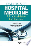 Essentials of hospital medicine : a practical guide for clinicians /