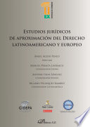 Estudios juridicos de aproximacion del derecho latinoamericano y europeo /