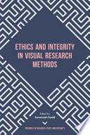 Ethics and integrity in visual research methods / edited by Savannah Dodd.