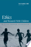 Ethics and research with children : a case-based approach /