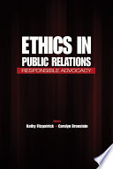 Ethics in public relations : responsible advocacy /