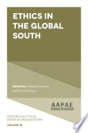 Ethics in the global South / edited by Michael Schwartz, Howard Harris, Debra R. Comer.