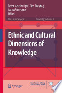 Ethnic and cultural dimensions of knowledge /