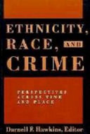 Ethnicity, race, and crime : perspectives across time and place /