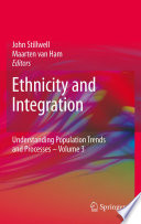 Ethnicity and integration / edited by John Stillwell and Maarten van Ham.