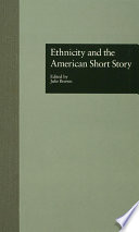 Ethnicity and the American short story / edited by Julie Brown.
