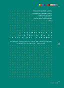 Etimología e historia en el léxico del español : estudios ofrecidos a José Antonio Pascual (magister bonus et sapiens) /