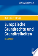 Europäische Grundrechte und Grundfreiheiten / herausgegeben von Dirk Ehlers.