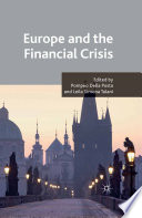 Europe and the financial crisis edited by Pompeo Della Posta, Leila Simona Talani.