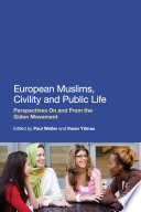 European Muslims, civility and public life perspectives on and from the Gulen movement /