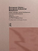 European Union--European industrial relations? : global challenges, national developments, and transnational dynamics /