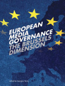 European media governance : the Brussels dimension /