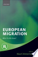 European migration : what do we know? / edited by Klaus F. Zimmermann.