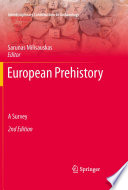 European prehistory : a survey / Sarunas Milisauskas, editor.