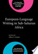 European-language writing in sub-Saharan Africa / edited by Albert S. Gérard.