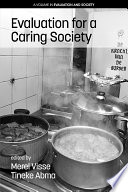 Evaluation for a caring society / edited by Merel Visse and Tineke Abma.