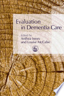 Evaluation in dementia care /