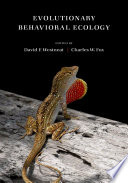 Evolutionary behavioral ecology / edited by David F. Westneat, Charles W. Fox.