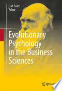 Evolutionary psychology in the business sciences /
