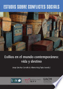 Exilios en el mundo contemporaneo : vida y destino / coordinacion de Josep Sanchez Cervello, Alberto Reig Tapia.