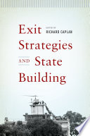 Exit strategies and state building /