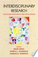 Expanding the boundaries of health and social science : case studies in interdisciplinary innovation /