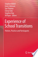 Experience of school transitions : policies, practice and participants /