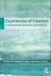 Experiences of freedom in postcolonial literatures and cultures