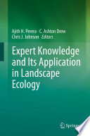 Expert knowledge and its application in landscape ecology /