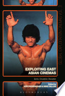 Exploiting East Asian cinemas : genre, circulation, reception /