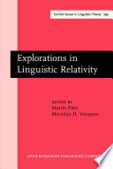 Explorations in linguistic relativity