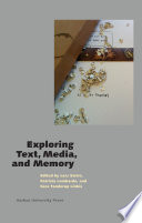 Exploring text, media, and memory /