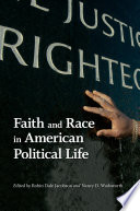 Faith and race in American political life /
