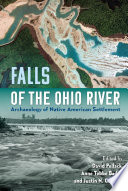 Falls of the Ohio River : archaeology of Native American settlement /