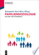 Familiensoziologie : ein Lehr- und studienbuch / Rosemarie Nave-Herz (Hrsg.).