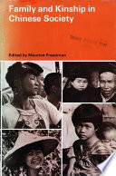Family and kinship in Chinese society / Contributors: Ai-li S. Chin [and others] Edited by Maurice Freedman.