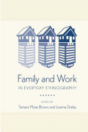 Family and work in everyday ethnography /