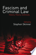 Fascism and criminal law : history, theory, continuity /
