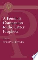 Feminist companion to the latter prophets /