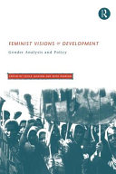 Feminist visions of development : gender analysis and policy / edited by Cecile Jackson and Ruth Pearson.