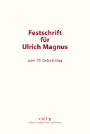 Festschrift fur Ulrich Magnus : zum 70. geburtstag / herausgegeben von Peter Mankowski, Wolfgang Wurmnest.