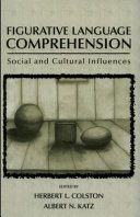 Figurative language comprehension : social and cultural influences /
