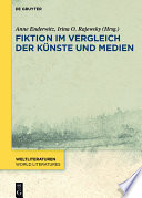 Fiktion im vergleich der kunste und medien / herausgegeben von Anne Enderwitz und Irina O. Rajewsky.