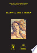 Filosofia, arte y mistica : XXV y XXVI encuentros internacionales (7-9 mayo 2014 y 21-23 octubre 2015) Sociedad Castellano-Leonesa de Filosofia /