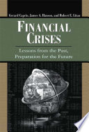 Financial crises : lessons from the past, preparation for the future /