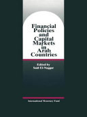 Financial policies and capital markets in Arab countries /